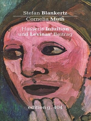 cover image of Husserls Intuition und Levinas' Beitrag